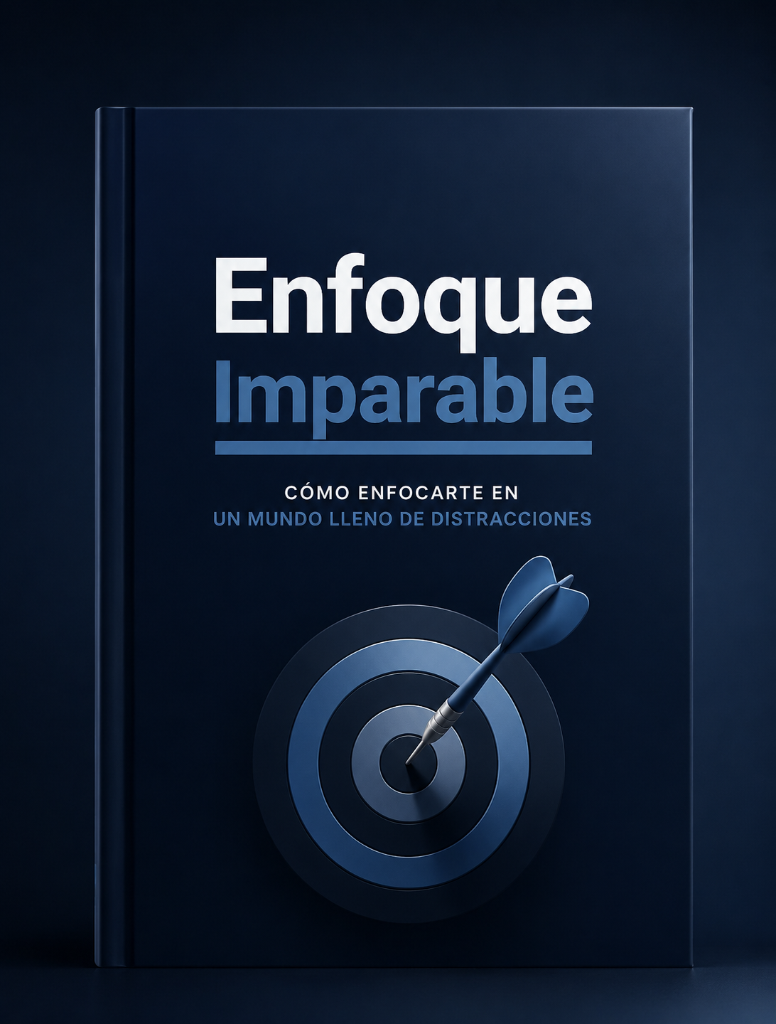Enfoque Imparable: Cómo Dominar tu Atención en un Mundo Lleno de Distracciones